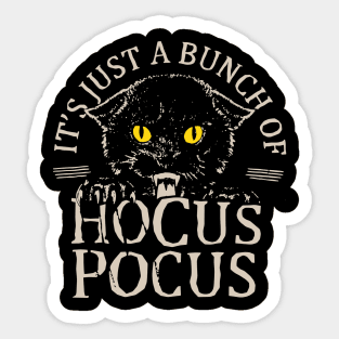 It's just a bunch of hocus pocus Sticker